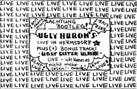 Ugly Hurons - Live in Hermsdorf 1989